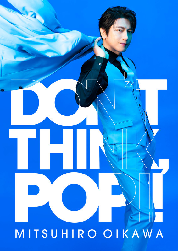 及川 光博 | DON'T THINK, POP!! | ビクターエンタテインメント