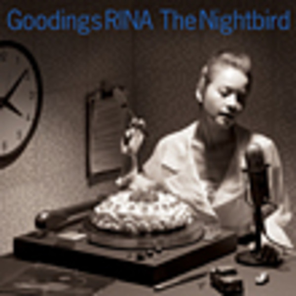 グディングス・リナ | The Nightbird ～ Goodings RINA NONSTOP COVERS