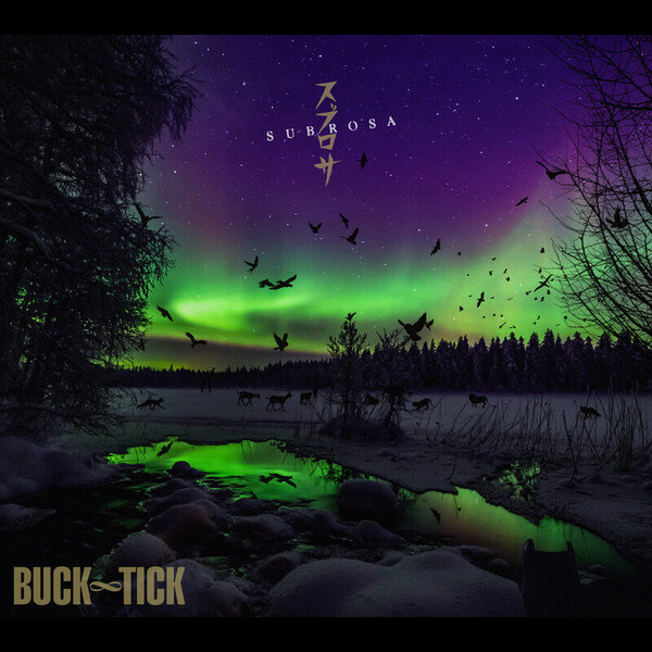 BUCK-TICK | スブロサ SUBROSA | ビクターエンタテインメント