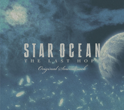 STAR OCEAN4−THE LAST HOPE− Original Soundtrack | LINE UP