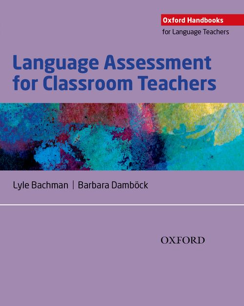 Language Assessment for Classroom Teachers | Oxford University Press