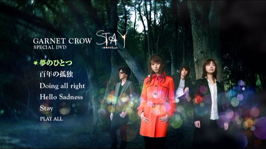 GARNET CROW - STAY~夜明けのSoul~ 付属DVD 2009 [DVD ISO 1.81GB