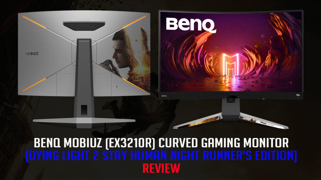 BenQ MOBIUZ (EX3210R) Curved Gaming Monitor [Dying Light 2 Stay
