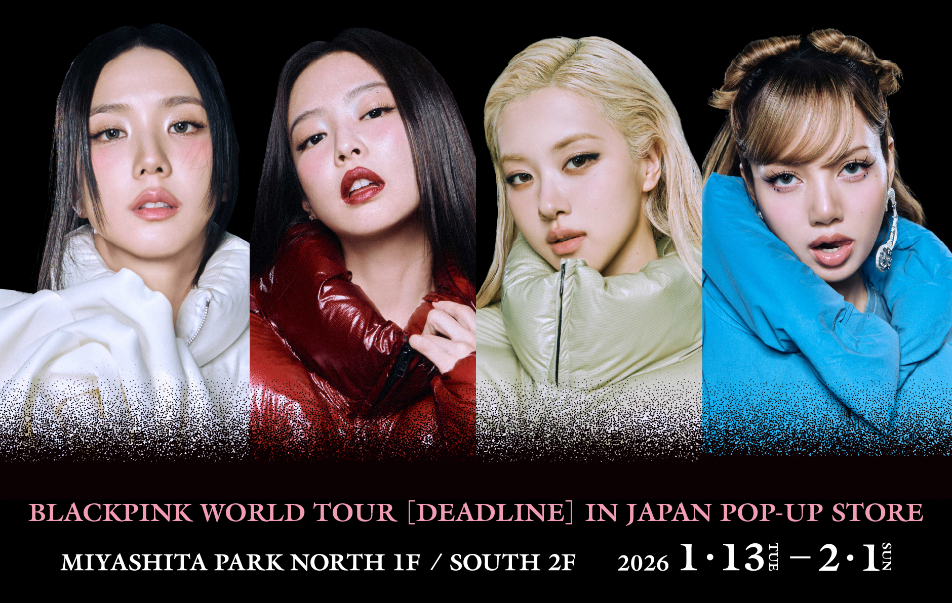 終了】BLACKPINK WORLD TOUR [DEADLINE] IN JAPAN POP-UP STORE