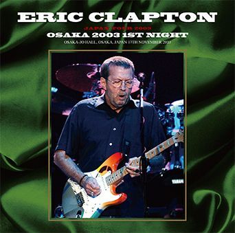 ERIC CLAPTON - OSAKA 2003 1ST NIGHT(2CD) - navy-blue