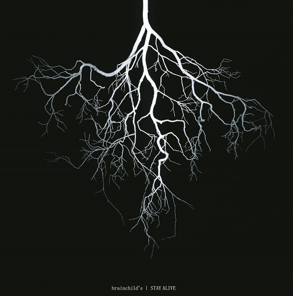 STAY ALIVE | brainchild's | ソニーミュージックオフィシャルサイト