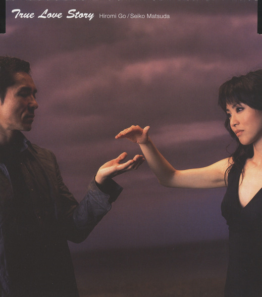 True Love Story / さよならのKISSを忘れない | 郷ひろみ／松田聖子