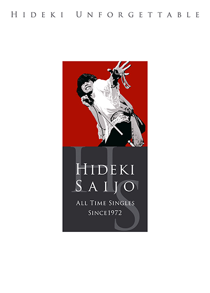 HIDEKI UNFORGETTABLE-HIDEKI SAIJO ALL TIME SINGLES SINCE1972【完全