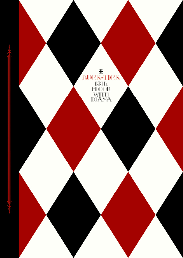13th FLOOR WITH DIANA | BUCK-TICK | ソニーミュージックオフィシャル