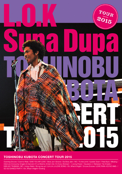 TOSHINOBU KUBOTA CONCERT TOUR 2015 L.O.K. Supa Dupa【Blu-ray盤
