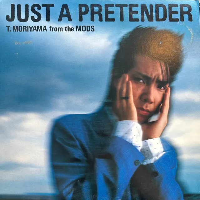 T. MORIYAMA (森山達也) / JUST A PRETENDER [LP - 28・3H-179