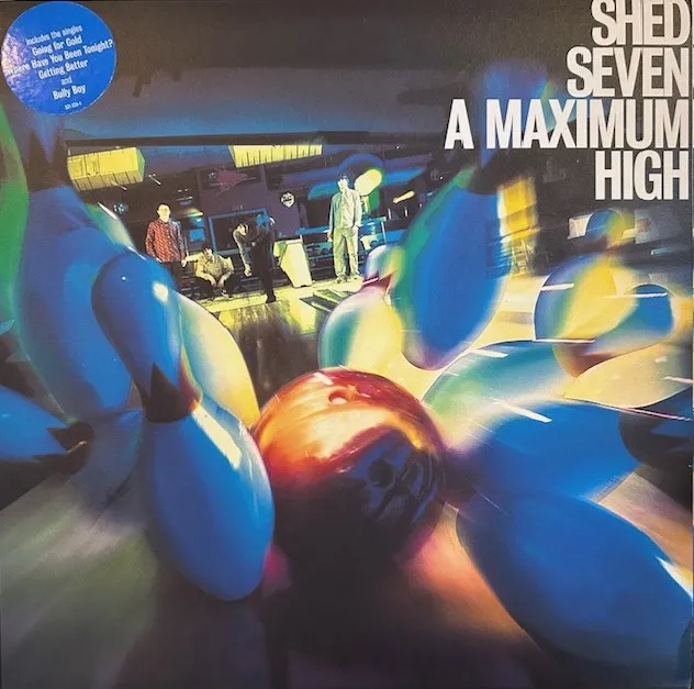 SHED SEVEN / A MAXIMUM HIGH [LP - 531039-1]：90'S ROCK：アナログ