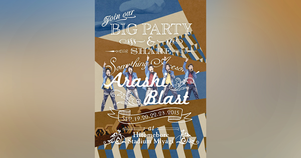 ARASHI BLAST in Miyagi｜嵐｜Storm Labels OFFICIAL SITE