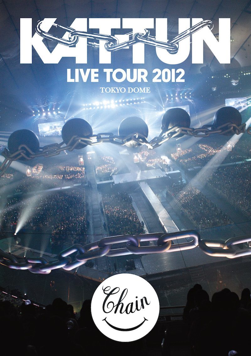 KAT-TUN LIVE TOUR 2012 CHAIN TOKYO DOME｜KAT-TUN｜Storm Labels