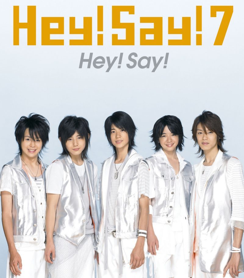 Hey! Say!｜Hey! Say! 7｜Storm Labels OFFICIAL SITE