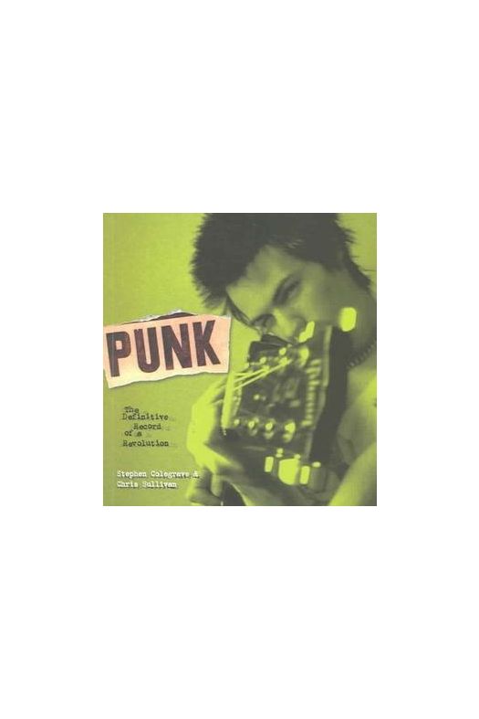 Buy Punk: The Definitive Record of a Revolution Paperback by