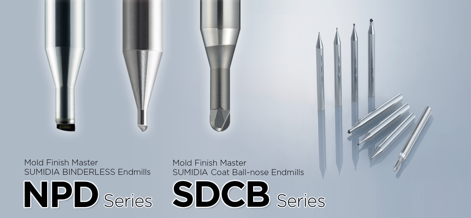 超硬合金・硬脆材加工用工具 モールドフィニッシュマスター スミダイヤ