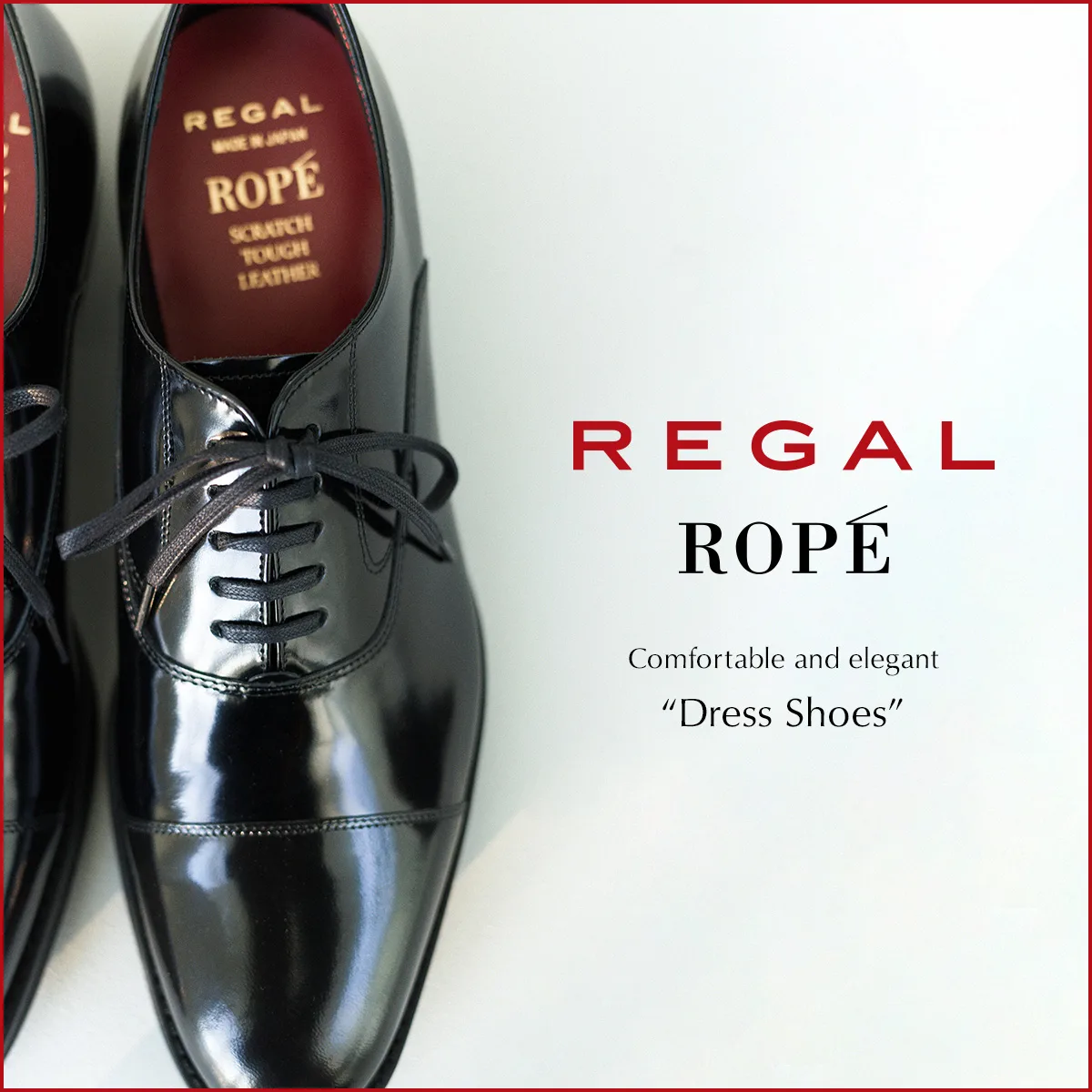 REGAL × ROPÉ Comfortable and elegant “Dress Shoes”｜ドレスシューズ