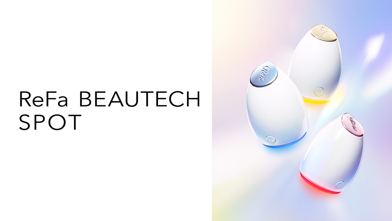 ReFa BEAUTECH SPOT | PRODUCTS | ReFa | MTG Co., Ltd.
