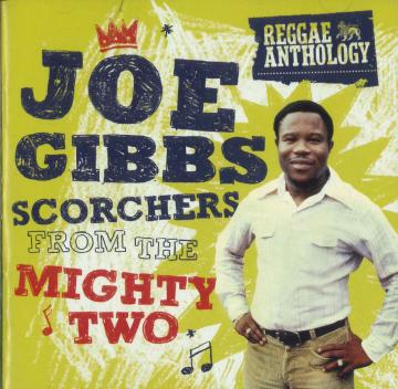 Joe Gibbs, Various - Reggae Anthology: Scorchers From The Mighty