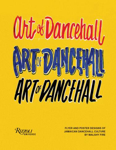 Art of Dancehall: Flyer and Poster Designs of Jamaican Dancehall