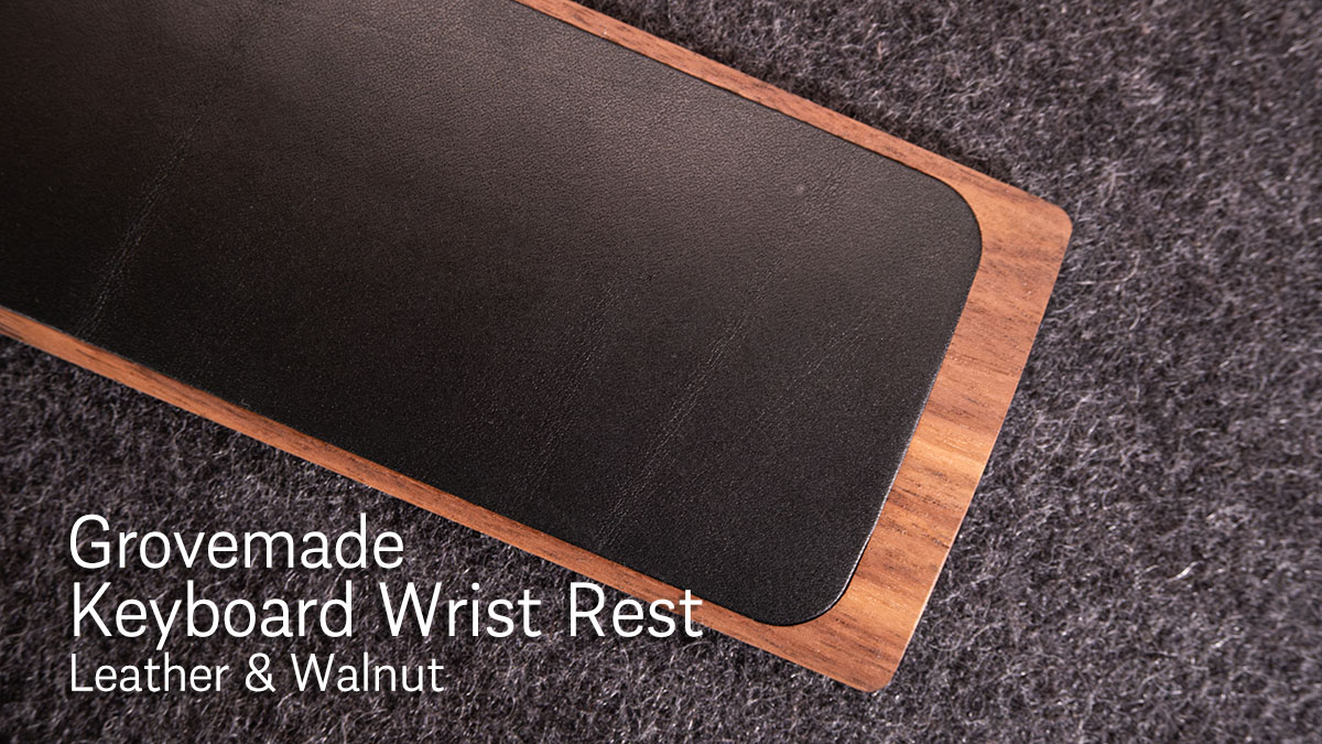 GROVEMADE Keyboard Wrist Restをレビュー｜モダンで美しいウッド
