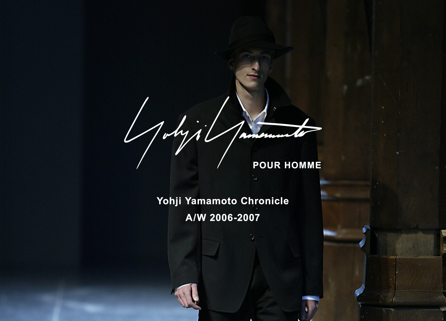 Yohji Yamamoto Chronicle – POUR HOMME AW 2006-2007 | Yohji