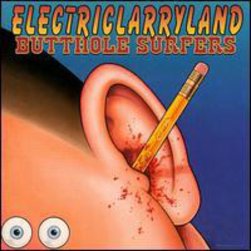 Butthole Surfers - Electriclarryland | RECORD STORE DAY