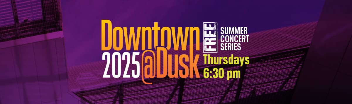 Downtown @ Dusk Concert Series Returns for 39th Season - Akron Art
