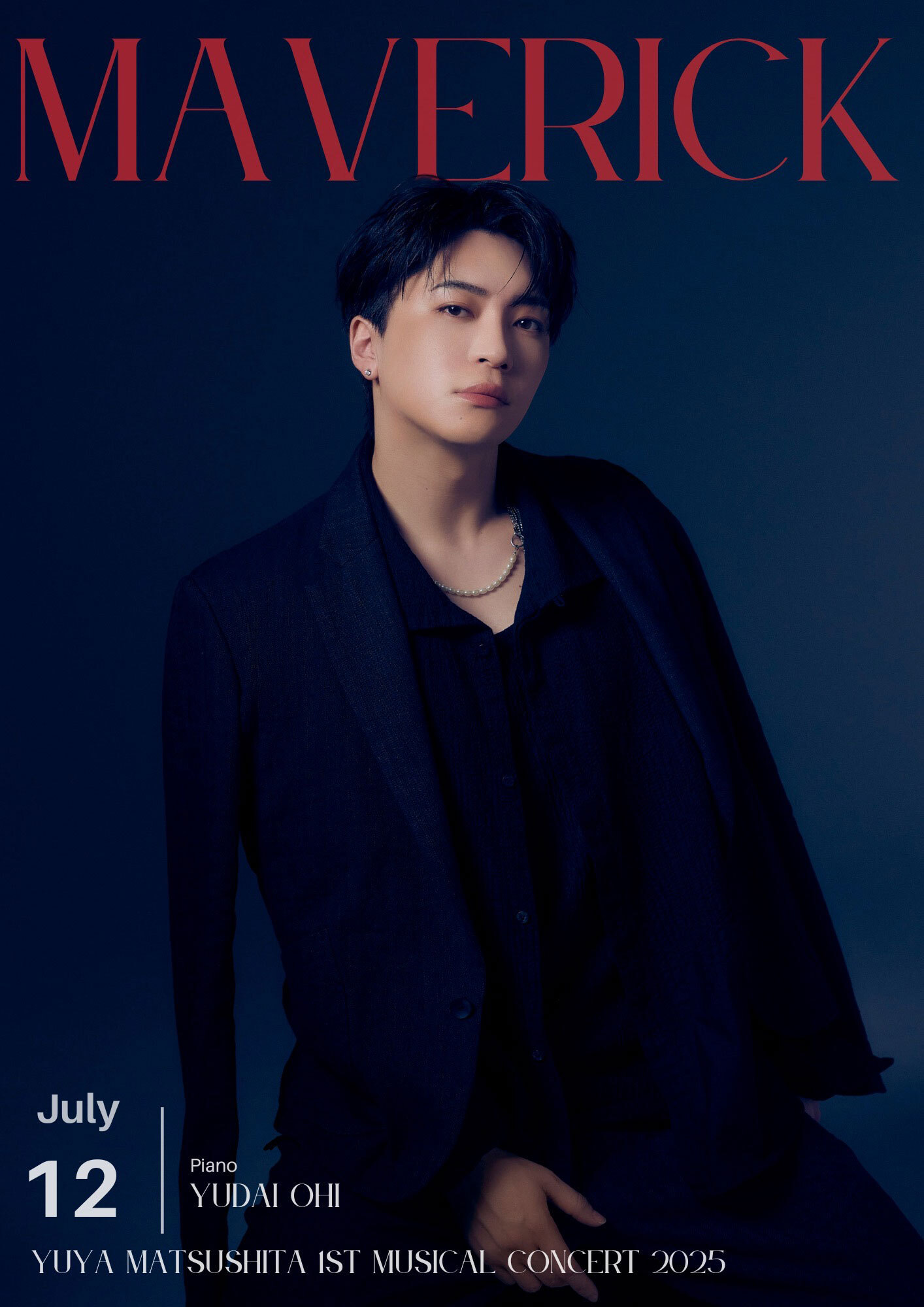 YUYA MATSUSHITA 1st Musical Concert 2025 MAVERICK - チケット