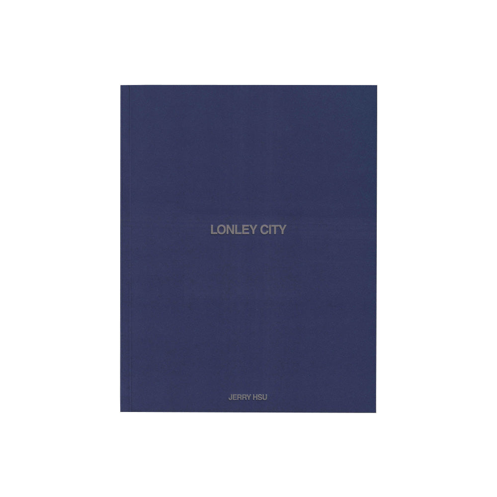 Jerry Hsu - Lonley City (Third Edition) – alterior