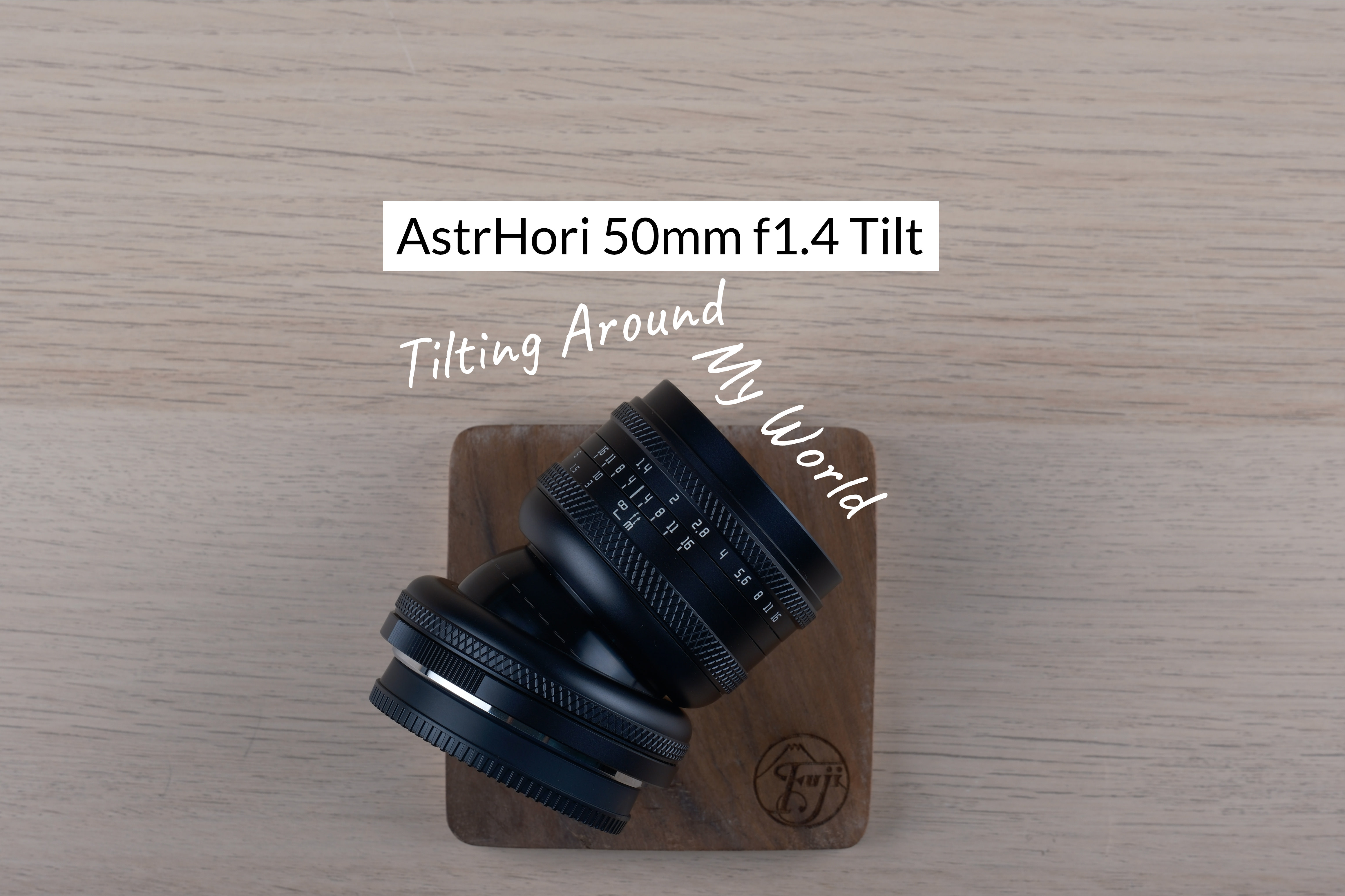 AstrHori 50mm f1.4 Tilt – Tilting Around My World – Alwin Kok