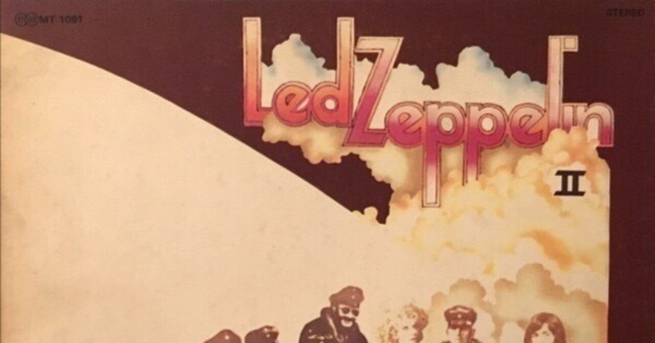 名盤伝説】”Led Zeppelin / II ”｜Mr.02