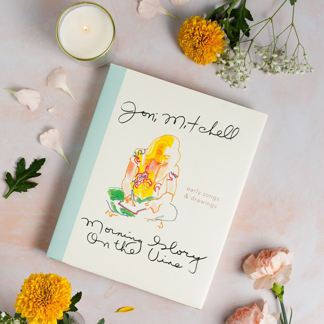 Joni Mitchell, Morning Glory on the Vine by Canongate – ART IS ALIVE