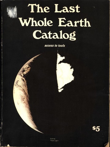 The Last Whole Earth Catalog: Access to Tools : Stewart Brand