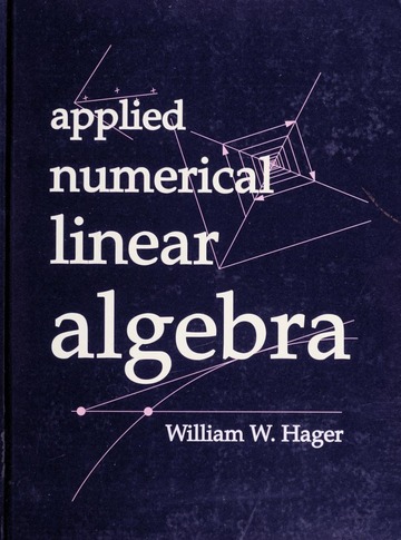 Applied numerical linear algebra : Hager, William W., 1948- : Free