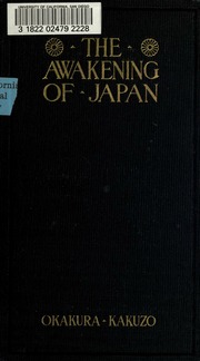 The awakening of Japan : Okakura, Kakuzo, 1862-1913 : Free