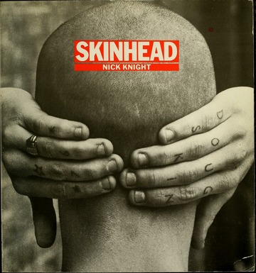 Skinhead : Knight, Nick, 1958- : Free Download, Borrow, and