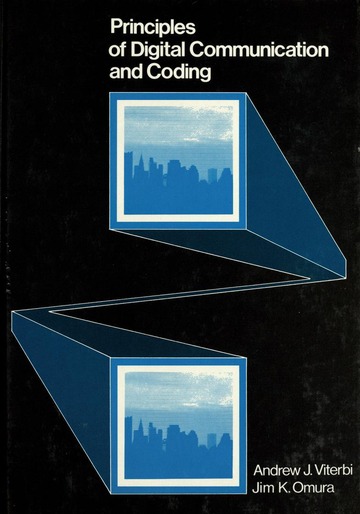Principles of digital communication and coding : Viterbi, Andrew J