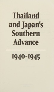 Thailand and Japan's southern advance, 1940-1945 : Reynolds, E