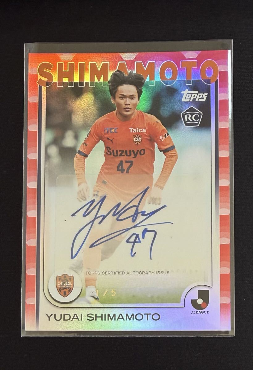 2025 Topps Jリーグ 嶋本悠大 清水エスパルス RC 直筆サインカード 1/5