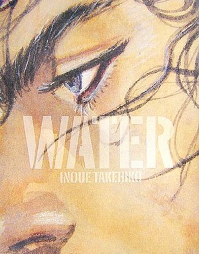 Books Kinokuniya: Water－バガボンド画集 / 井上雄彦