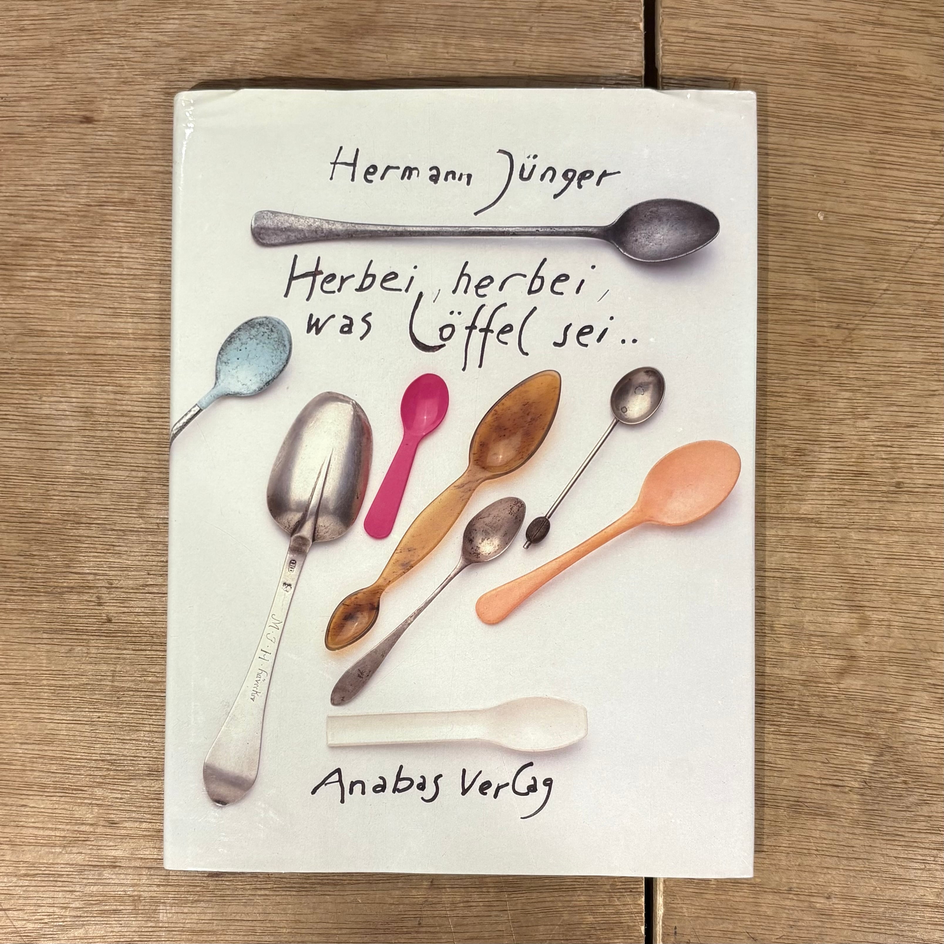 Hermann Junger: Herbei, herbei, was Loeffel sei ヘルマン