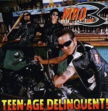 MAD3 Teenage Delinquent CD | MAD3 INVASION