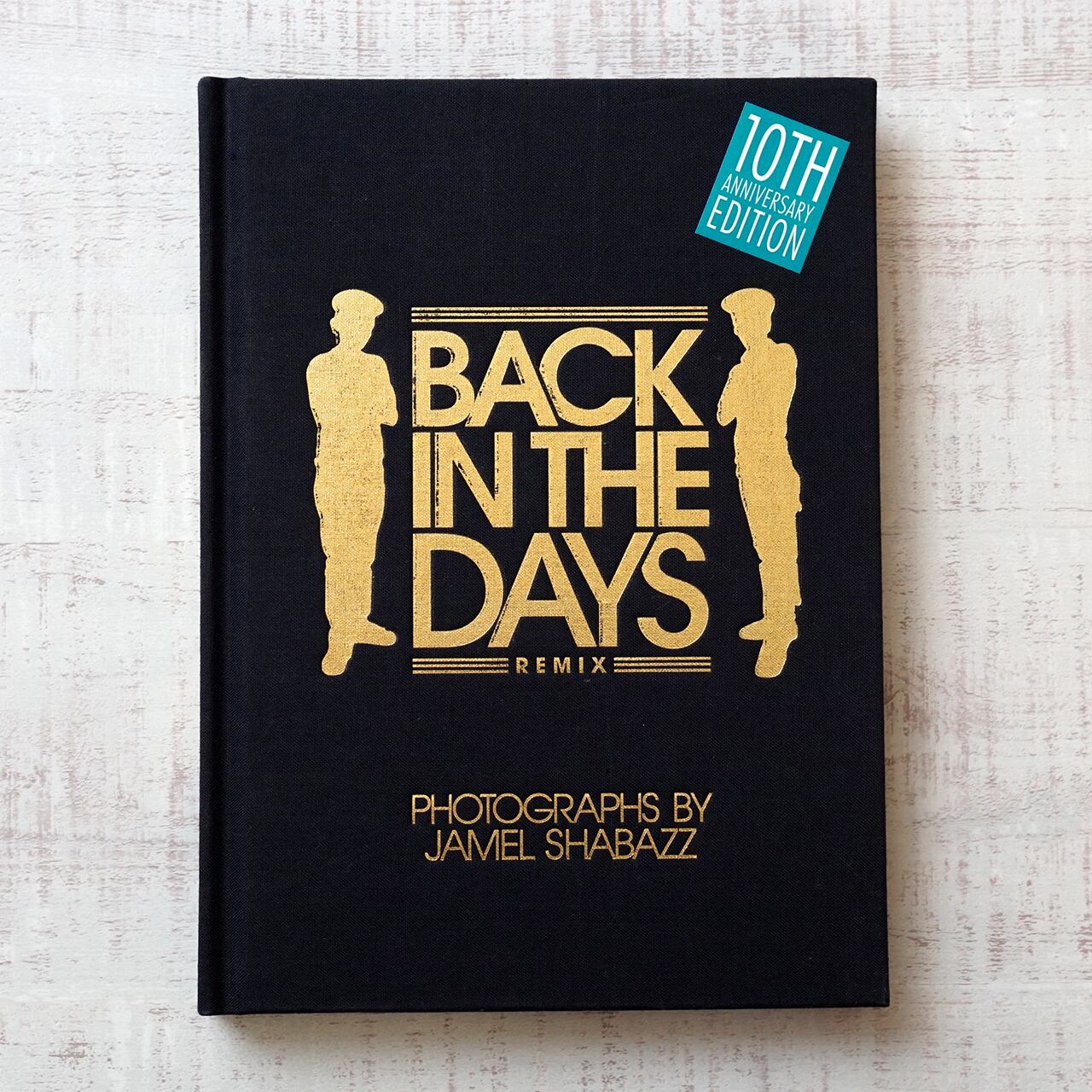 Jamel Shabazz BACK IN THE DAYS(REMIX):10th Anniversary Edition