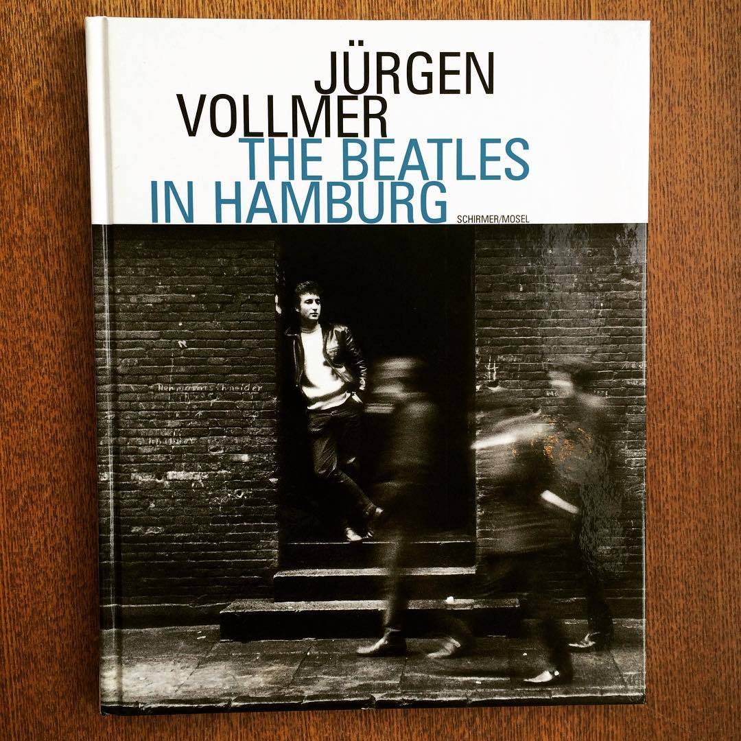 ビートルズ写真集「The Beatles In Hamburg／Jurgen Vollmer」 | 古本
