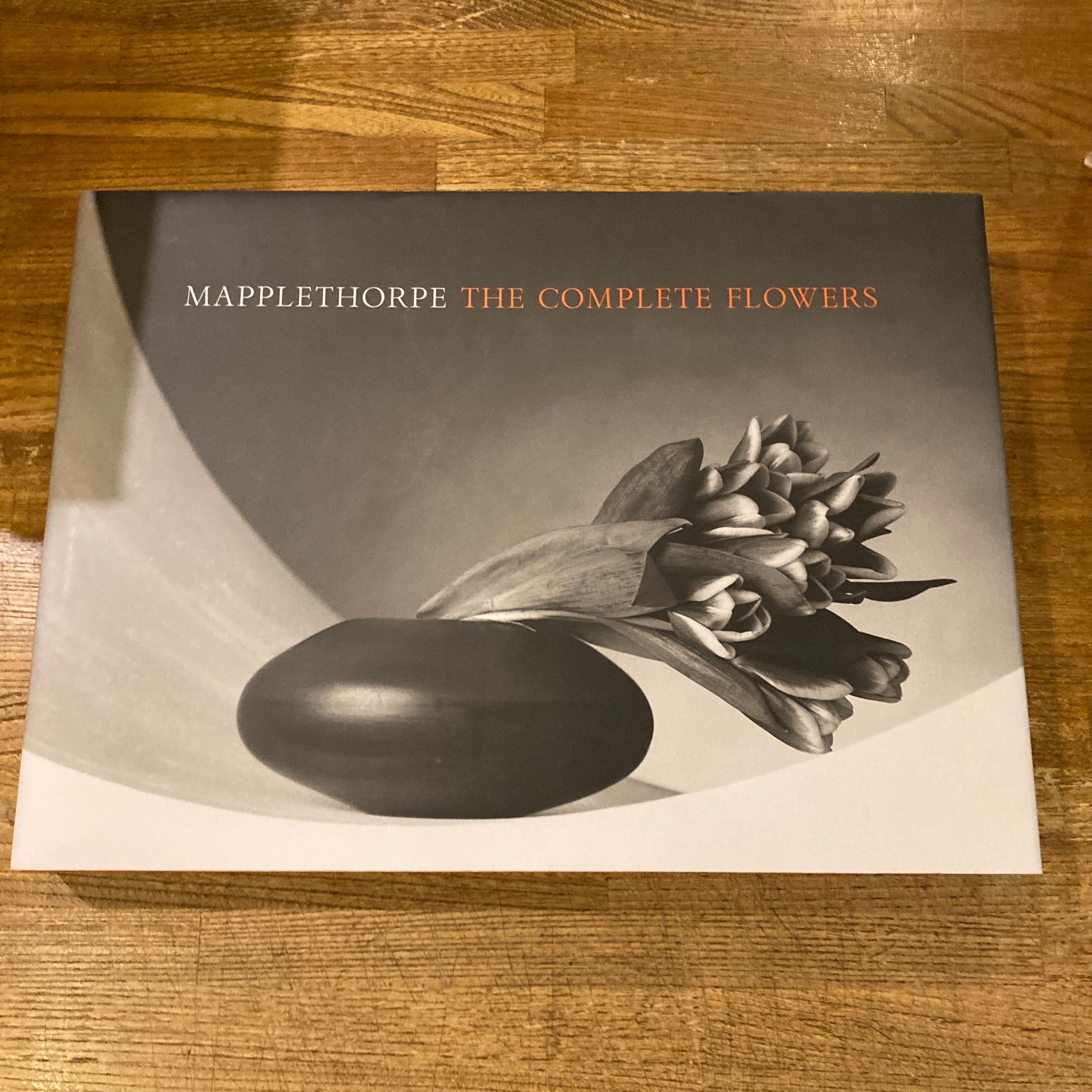 Mapplethorpe: The Complete Flowers / Robert Mapplethorpe（ロバート