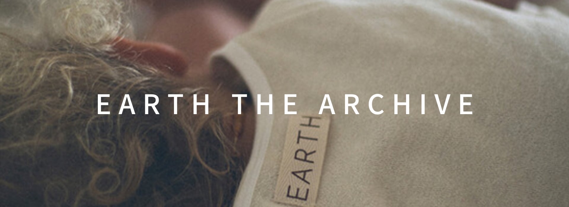 EARTH THE ARCHIVE | RIRIBELL