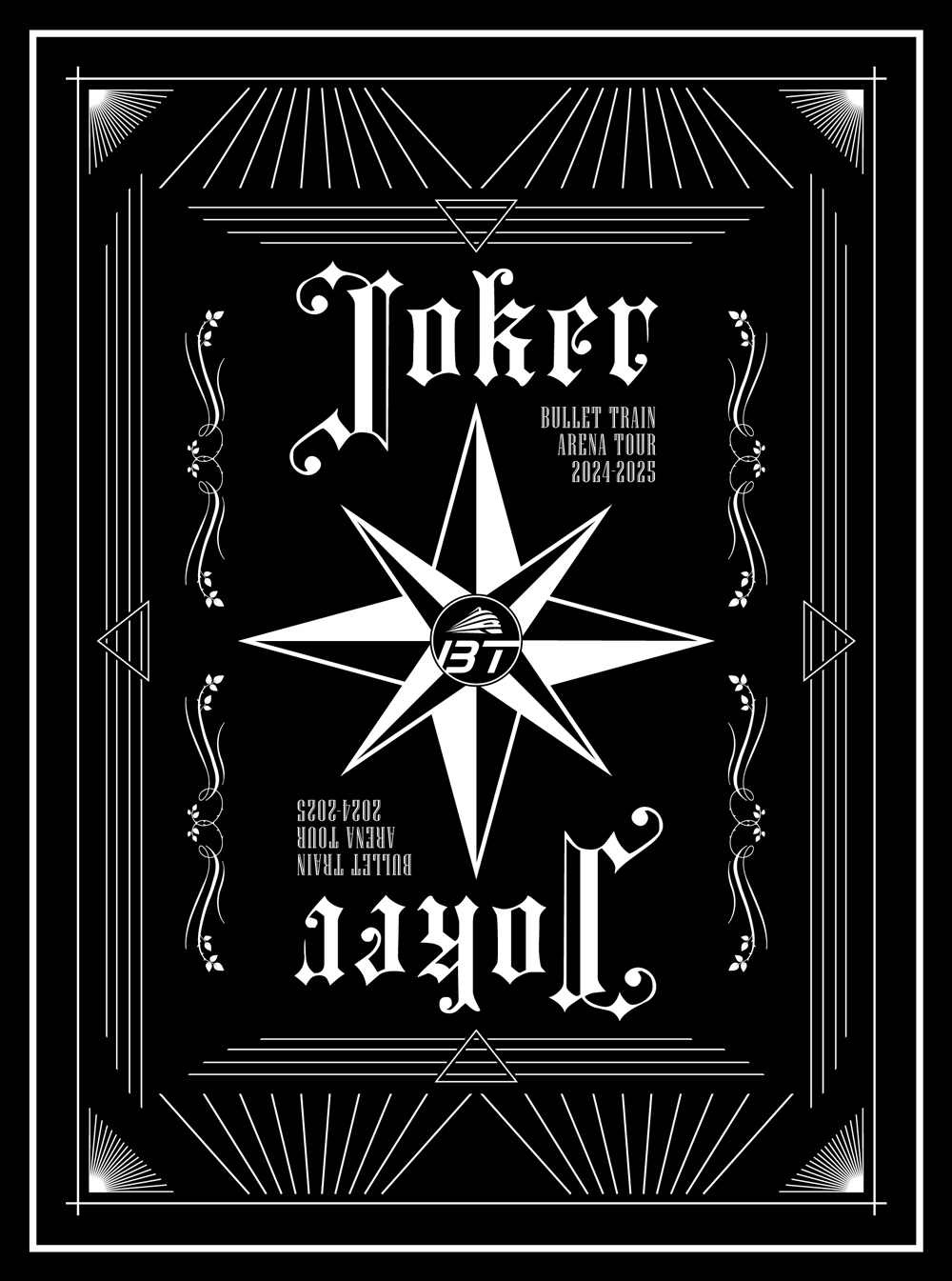 BULLET TRAIN ARENA TOUR 2024-2025「Joker」