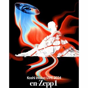 BLU-R】稲葉浩志 ／ LIVE Blu-ray「Koshi Inaba LIVE 2024～en-Zepp